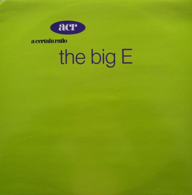 A Certain Ratio - The Big E (1989, UK, Vinyl)