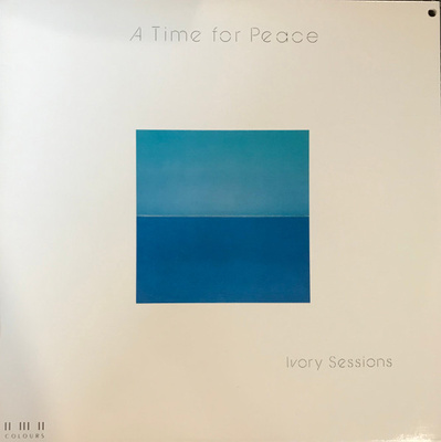 Ivory Sessions - A Time For Peace (1985, US, Vinyl)