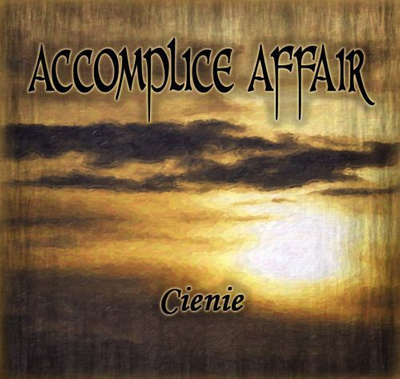 Accomplice Affair - Cienie (2011, CD)