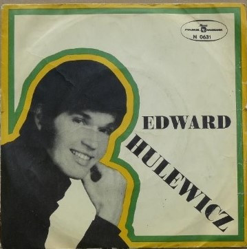 Edward Hulewicz - Nie Pytaj / Za Piękne Słowa / Kochałbym Cię / Zielone Łąki (1971, Poland, Vinyl)