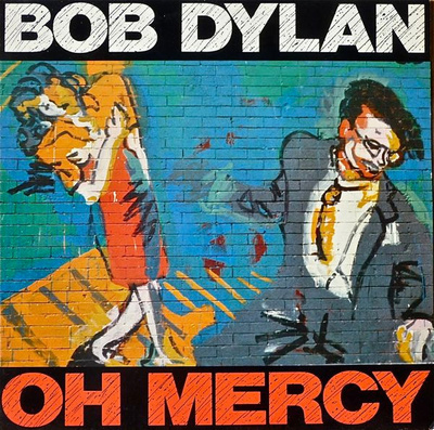 Bob Dylan - Oh Mercy (1989, Europe, Vinyl)