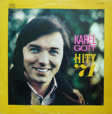 Karel Gott - Hity '71 (1971, Czechoslovakia, Vinyl)