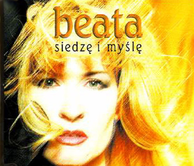 Beata Kozidrak - Siedzę I Myślę (1998, Poland, CD)