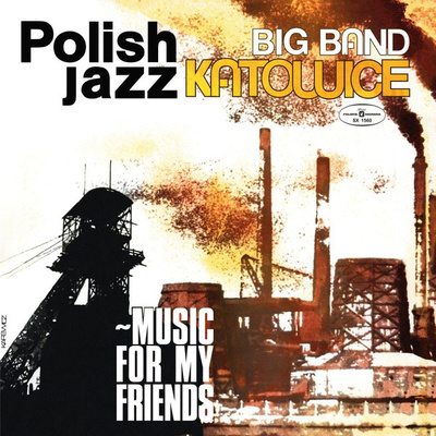 Big Band Katowice - Music For My Friends (2018, Poland, Vinyl)