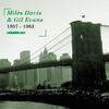 Miles Davis & Gil Evans - 1957 - 1963 (2003, France, CD)