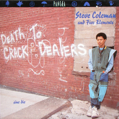 Steve Coleman And Five Elements - Sine Die (1988, Europe, Vinyl)