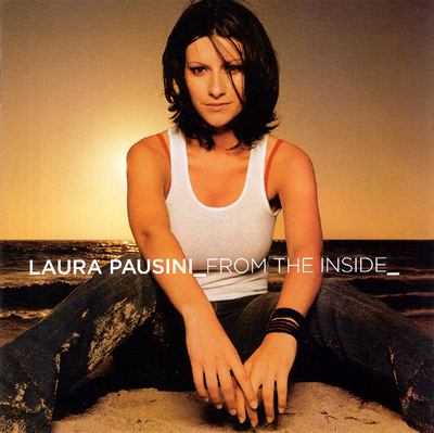 Laura Pausini - From The Inside (2003, Europe, CD)