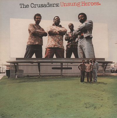 Crusaders, The - Unsung Heroes (1973, UK, Vinyl)