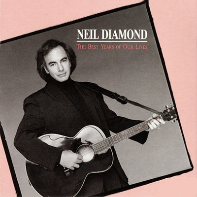 Neil Diamond - The Best Years Of Our Lives (1988, Europe, Vinyl)