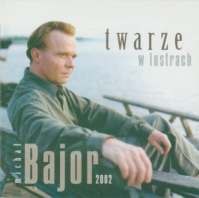 Michał Bajor - Twarze W Lustrach (2002, Poland, CD)