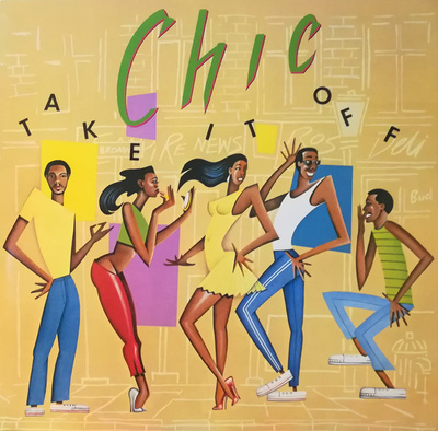 Chic - Take It Off (1981, Europe, Vinyl)