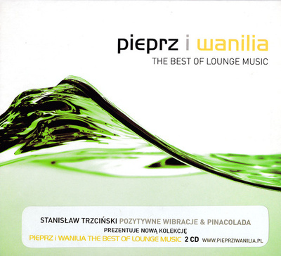 Various - Pieprz I Wanilia (The Best Of Lounge Music) Vol. 1 (2004, Poland, CD)