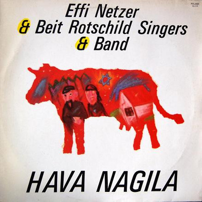 Effi Netzer & Beit Rothschild Singers And Band - Hava Nagila (1988, Poland, Vinyl)