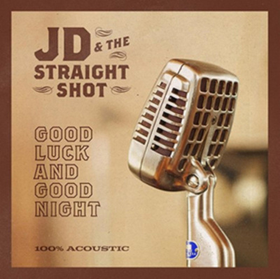 JD & The Straight Shot - Good Luck And Good Night (2018, Europe, Vinyl)