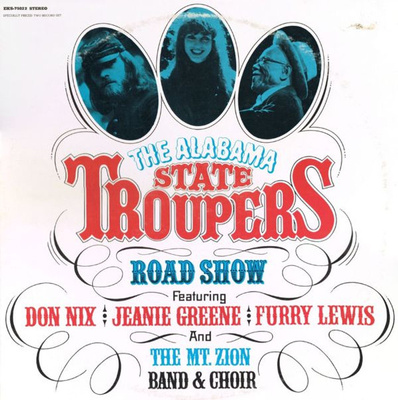 Alabama State Troupers, The Featuring Don Nix | Jeanie Greene | Furry Lewis And Mt. Zion Band, The & Mount Zion Singers - The Alabama State Troupers Road Show (1972, US, Vinyl)