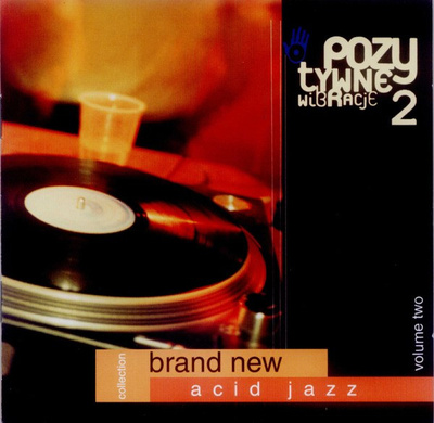 Various - Pozytywne Wibracje 2 - Brand New Acid Jazz Collection (1998, Poland, CD)