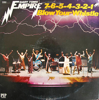 Gary Toms Empire - 7-6-5-4-3-2-1 Blow Your Whistle (1975, US, Vinyl)
