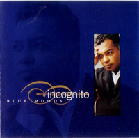 Incognito - Blue Moods (1997, UK & Europe, CD)