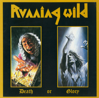 Running Wild - Death Or Glory (1989, Germany, Vinyl)