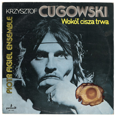 Krzysztof Cugowski - Wokół Cisza Trwa (0, Poland, Vinyl)