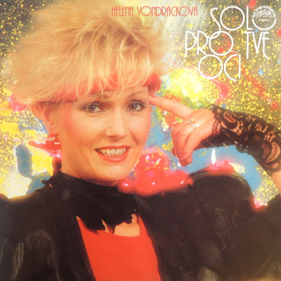 Helena Vondráčková - Sólo Pro Tvé Oči (1987, Czechoslovakia, Vinyl)