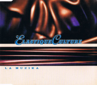Elastique Culture - La Muzika (1998, Germany, CD)