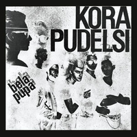 Kora (4) I Pudelsi - Bela Pupa (2017, Poland, Vinyl)