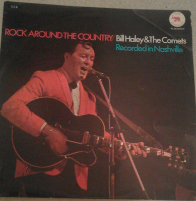 Bill Haley And His Comets - Rock Around The Country (1972, Netherlands, Vinyl)