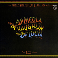 John McLaughlin, Al Di Meola, Paco De Lucía - Friday Night In San Francisco (0, Europe, CD)