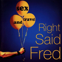 Right Said Fred - Sex And Travel (1993, CD)