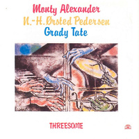 Monty Alexander, Niels-Henning Ørsted Pedersen, Grady Tate - Threesome (1986, Italy, Vinyl)