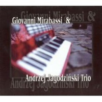 Giovanni Mirabassi, Andrzej Jagodziński Trio - Giovanni Mirabassi & Andrzej Jagodziński Trio (0, Poland, CD)