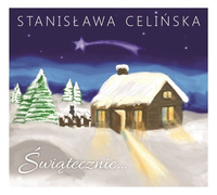 Stanisława Celińska - Świątecznie... (2016, Poland, CD)