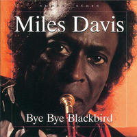 Miles Davis - Bye Bye Blackbird (2009, Poland, CD)