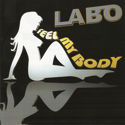 Labo - Feel My Body (2005, Canada, CDr)