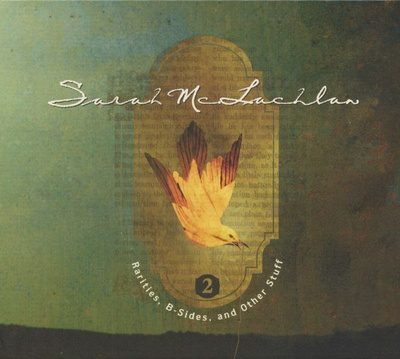 Sarah McLachlan - Rarities, B-Sides, And Other Stuff Volume 2 (2008, Europe, CD)