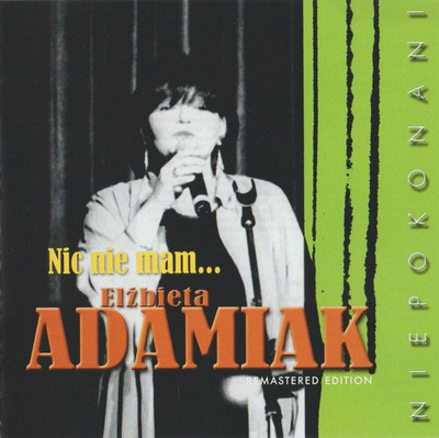 Elżbieta Adamiak - Nic Nie Mam... (0, Poland, CD)