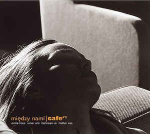 Między Nami Cafe 3 (2003, CD)