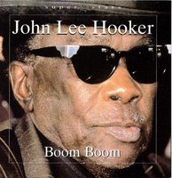 John Lee Hooker - Boom Boom (2010, Poland, CD)
