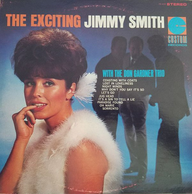 Jimmy Smith - The Exciting Jimmy Smith With The Don Gardner Trio (1966, Vinyl)