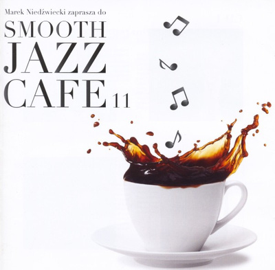 Marek Niedźwiecki - Smooth Jazz Cafe 11 (2011, Poland, CD)