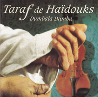 Taraf de Haïdouks - Dumbala Dumba (1998, Belgium, CD)