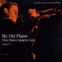 Chet Baker Quartet - My Old Flame (Chet Baker Quartet Live Volume 3) (2001, Europe, CD)