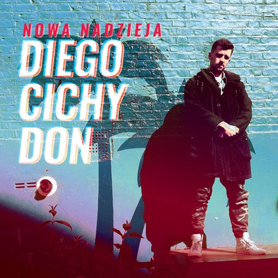 Diego Cichy Don - Nowa Nadzieja (2017, CD)