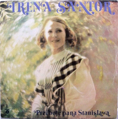 Irena Santor - Przeboje Pana Stanisława (1982, Poland, Vinyl)