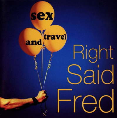 Right Said Fred - Sex And Travel (1993, CD)