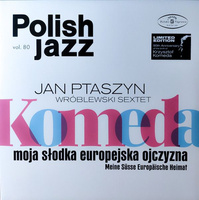 Jan Ptaszyn Wróblewski Sextet - Komeda Moja Słodka Europejska Ojczyzna / Meine Süsse Europäische