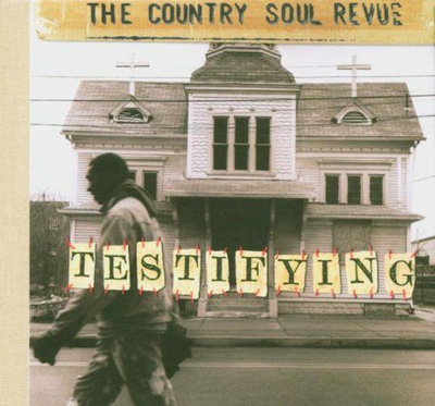 The Country Soul Revue - Testifying (2004, CD)