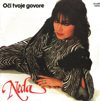 Neda Ukraden - Oči Tvoje Govore (1984, Vinyl)