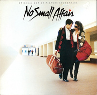 Various - No Small Affair (Original Motion Picture Soundtrack) (1984, Europe, Vinyl)